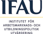 IFAU - Institutet för arbetsmarknads- och utbildningspolitisk utvärdering 